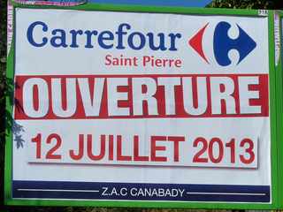 Pub ouverture Carrefour St-Pierre le 12 juillet 2013
