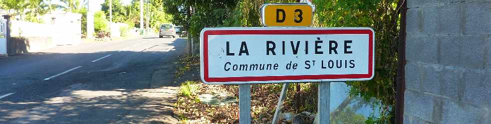 Panneau de ville " La Rivière - Commune de St-Louis" - mars 2013