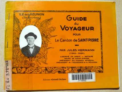 Jules Hermann - Guide du voyageur pour le canton de St-Pierre - Médiathèque Raphaël Barquissau - St-Pierre