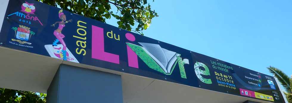 9 octobre 2015 - St-Pierre - Jardins de la plage - Athna 2015 - Salon du livre -