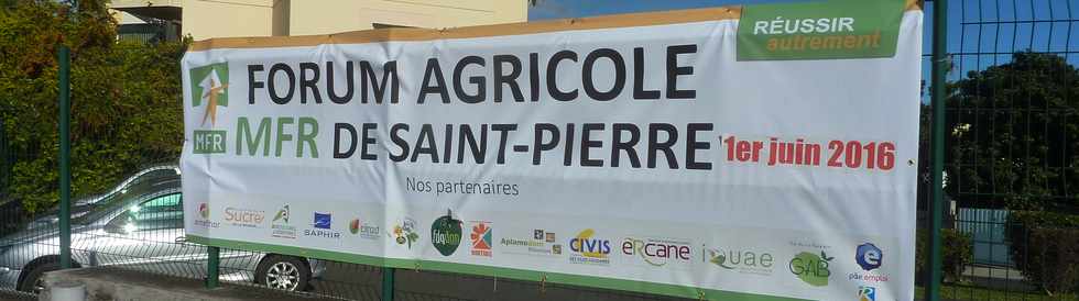 1er juin 2016 - St-Pierre - Ravine des Cabris - Banderole Forum agricole MFR