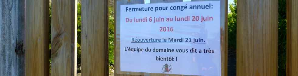 12 juin 2016 - St-Pierre -  Fermture du Domaine du Caf grill pour cong annuel