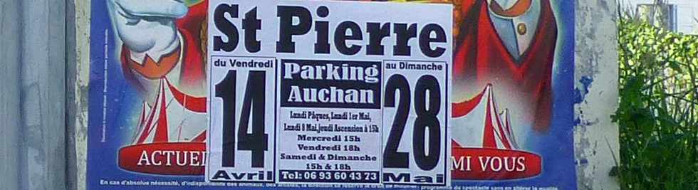 12 avril 2017 - St-Pierre - Parking Auchan - Cirque Achille Zavatta